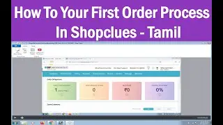 How To Process Your First Order In Shopclues Seller  &ndash; Tamil  / My First Shopclues Order Tamil