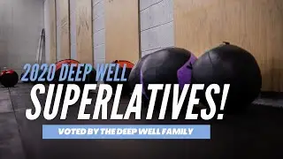 2020 Deep Well Superlatives