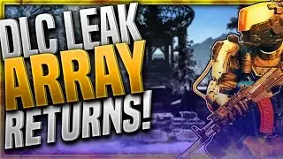 ARRAY RETURNS!? BLACK OPS 3 LEAKED NEW DLC MAP - BO3 ARRAY NEW DLC MAP REMAKE 