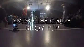 Smoke the Circle 2017 Bboy Pjp