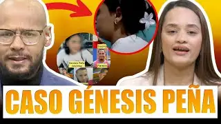 LA OTRA CARA DEL CASO GÉNESIS PEÑA QUE POCOS DICEN