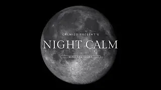 Night Calm – Mind Shutdown (Deep Mental Silence)