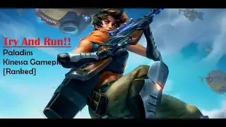 Try And Run! - Paladins Kinessa Gameplay [Ranked]