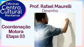 Prof  Rafael Maurelli - Desenho_Coordena&ccedil;&atilde;o Motora   03