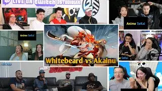 Whitebeard vs Akainu Reaction Mashup | One Piece Episode 484