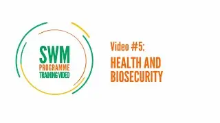 Training video #5 Poultry health and biosecurity - #SWMProgramme
