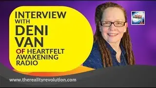 Interview with Deni Van of Heartfelt Awakening Radio