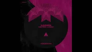 Kamen - Metric Logic [SOMA SELECTS Premiere]