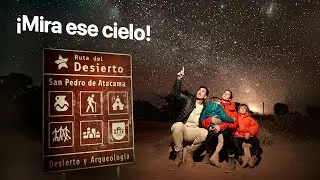 DESIERTO DE ATACAMA | Así se ve el CIELO MÁS ESTRELLADO del planeta
