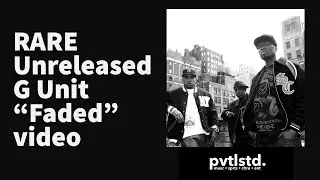 G Unit x Kidd Kidd - Faded (Unreleased/ Rare)