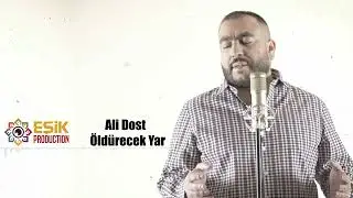 Ali Dost - &Ouml;ld&uuml;recek Yar (Official Audio)
