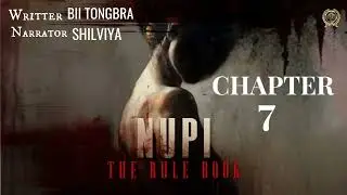 NUPI : THE RULE BOOK - CHAPTER : 7 || Marup ni Eigi ~~