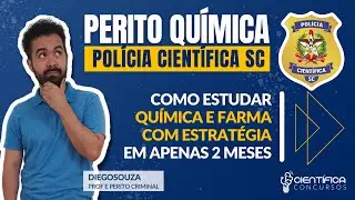 Perito Criminal Química Farmácia PCI SC: Como gabaritar conhecimentos específicos em 2 meses