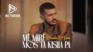 Buraku & Fama - M&Euml; MIR&Euml; MOS TA KISHA PA (Official Music Video)