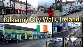 Walking Beautiful Kilkenny City Streets | Walking Vlog | Ireland