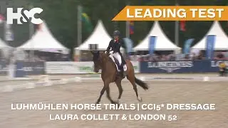 Laura Collett & London 52 | Leading CCI5* Dressage Test at Luhmühlen Horse Trials