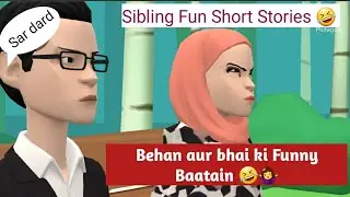 Behan bhai ki funny baatain | Urdu/hindi Cartoon moral stories| Plotagon story In Hindi/urdu