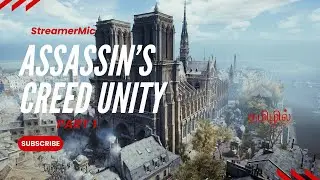 அன்னன் எரங்கி வரவா ASSASSIN'S CREED UNITY #1 | STREAMERMIC | தமிழ் GAMEPLAY | Live