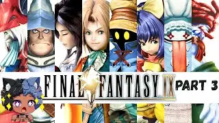 The King is a Frog? - Final Fantasy 9 [Part 3]