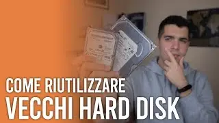 Come RIUTILIZZARE dei VECCHI HARD DISK