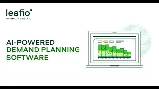 LEAFIO's AI-Powered Demand Planning Software: How It Works
