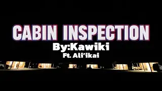 Kawiki - Cabin Inspection | Official Lyric Video