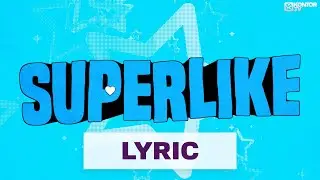 Crunkz - Superlike (Official Lyric Video HD)
