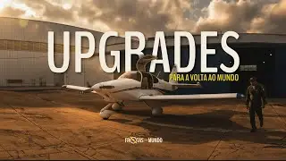 Preparando o avião (ZRQ) para a volta ao mundo! FALTAM 90 DIAS PRA DECOLAGEM!