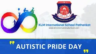 Autistic Pride Day by Mahika (Grade-XI, Arts) | KLM International School
