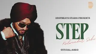 STEP (OFFICIAL AUDIO) KULWINDER SOHI | NEW PUNJABI SONG 2025 | DESINESS