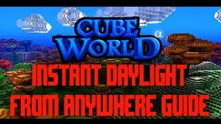 Cube World Instant Daylight Trick by Fryedegg and NananeaWoW