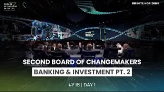 The Second Board of Changemakers: Banking & Investment