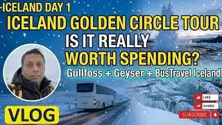 Golden Circle Tour Iceland- Is it worth spending?
