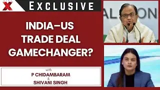 P Chidambaram Reacts as Piyush Goyal Defends India&ndash;US Trade Deal Benefits | NewsX