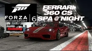 Forza Motorsport 6 Ferrari 360 CS @ Spa Night with Thrustmaster TX