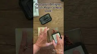Give Your Designer Series Paper a New Look