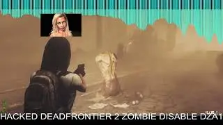 DEAD FRONTIERR 2 HACKED GOD MOD 2022 APRIL MAY