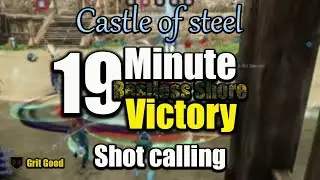 [Castle of steel] (Grit good) Restless shore shot calling 19min Victory!