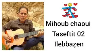 mihoub Chaoui tasfift 02