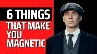 6 Personality Traits That Make Men Magnetic