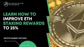 ETH Staking Yield Now At 10%! Learn How To Improve Staking Rewards To 25%