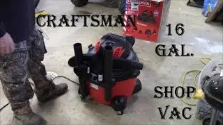 First Look: Craftsman branded ShopVac ~ Product Review & Demonstration