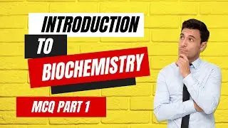 Introduction to Biochemistry Part 1: Multiple Choice Quiz - Test Your Knowledge