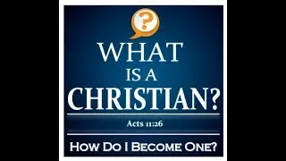 What Is A Christian? ― GotQuestions.org │ GotLifeQuestions.com