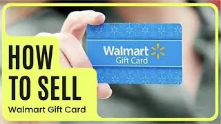 How to sell Walmart gift card