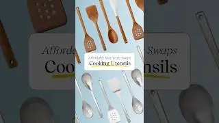 Affordable non-toxic swaps: Cooking Utensils!