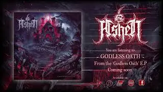 ASHEN - Godless Oath