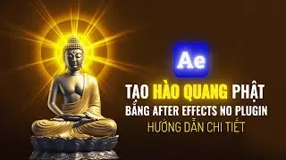 Tạo Hào Quang Phật bằng After Effects No Plugin