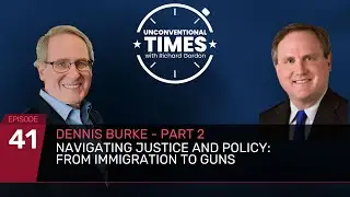 Navigating Justice and Policy: From Immigration to Guns with Dennis Burke