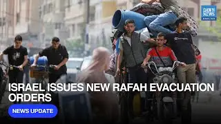 Israel Issues New Rafah Evacuation Orders | Dawn News English